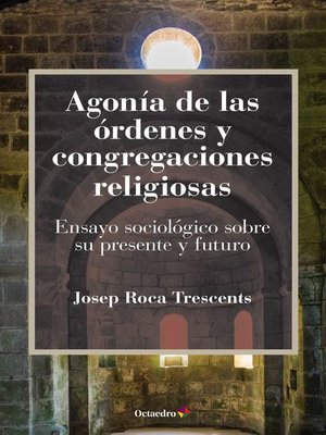 cover image of Agonía de las órdenes y congregaciones religiosas